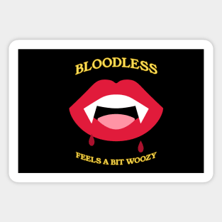 Bloodless! Feels a bit woozy. Sticker